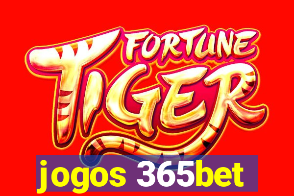 jogos 365bet